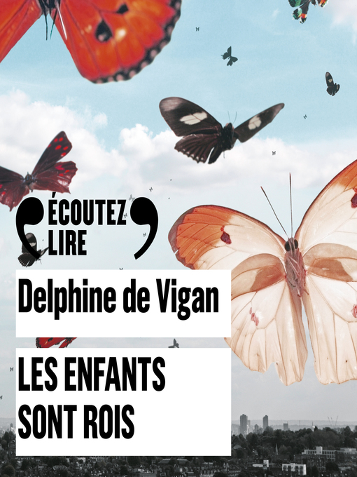 Title details for Les enfants sont rois by Delphine de Vigan - Available